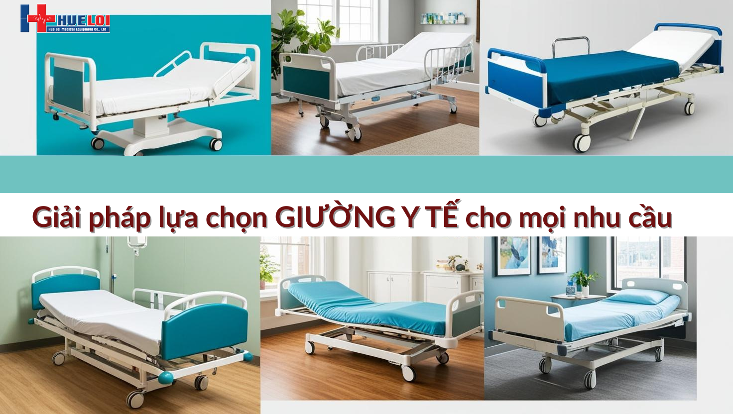 Giải pháp lựa chọn giường y tế cho mọi nhu cầu